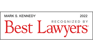 Mark S. Kennedy Recognized By Best Lawyers 2022